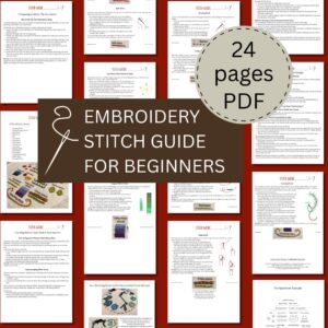 Beginner's Ultimate Embroidery Stitch Guide PDF - Learn 16 Stitches with Video QR Codes, Includes 2 Free Sampler Patterns, How to embroider